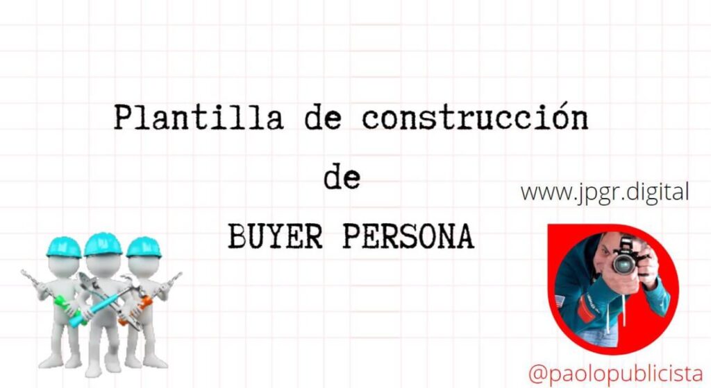 Plantilla para construir buyer persona