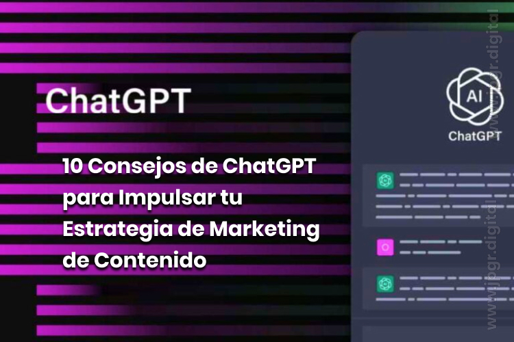 10 Consejos de ChatGPT para Impulsar tu Estrategia de Marketing de Contenido